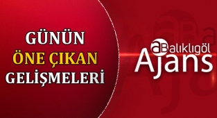 Şanlıurfa’da bugün ne oldu?