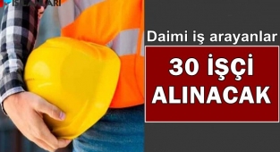 30 daimi işçi alınacak
