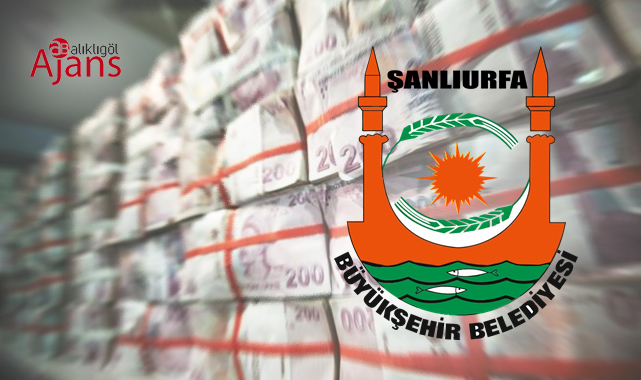 Şanlıurfa Büyükşehir Belediyesinin bütçesi iki katına çıktı