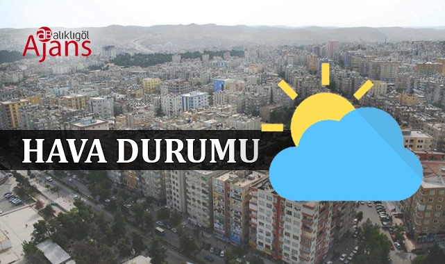 Şanlıurfa için son tahminler açıklandı