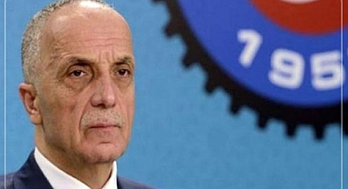 TÜRK İŞ Genel Başkanı Atalay: Asgari ücret konuşulduğunda zamlar geliyor