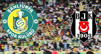Urfaspor Beşiktaş maçının tarihi ve yeri açıklandı