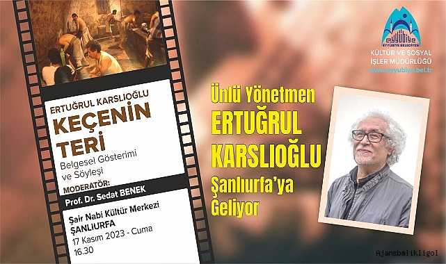 Ünlü Yönetmen Karslıoğlu, Şanlıurfa'ya geliyor