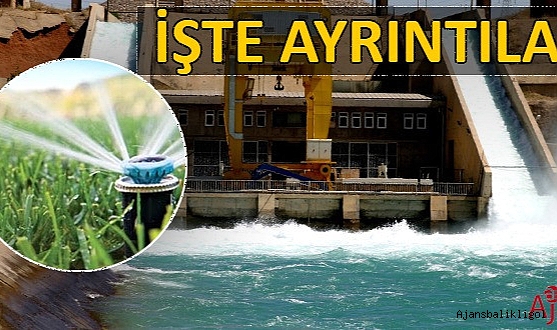 Sulama birliğine borcu olanlar dikkat! Süre uzatıldı