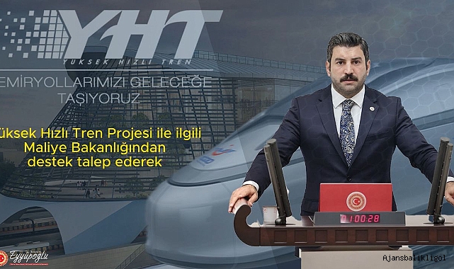 Vekil Eyyüpoğlu'ndan yüksek hızlı tren açıklaması
