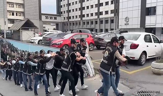 Organize suç örgütü üyesi 32 şüpheli yakalandı! 