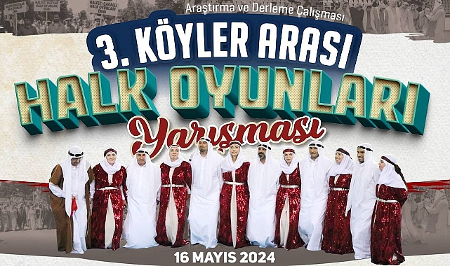 Köyler Arası Mahalli Halk Oyunları Yarışmasının 3. Üncüsü düzenleniyor