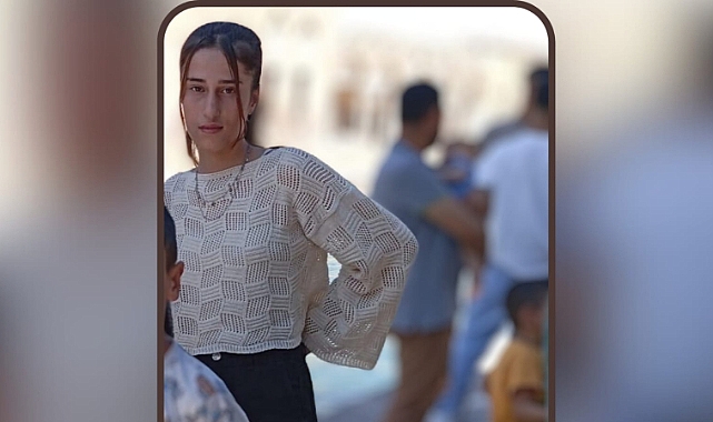 Urfa'da Kayıp Aranıyor! 15 Yaşındaki Kız Kayboldu
