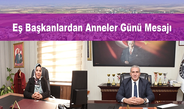 Hilvan Belediyesi Eş Başkanlarından Anneler Günü Mesajı