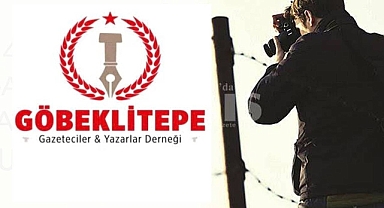 Göbeklitepe Gazeteciler ve Yazarlar Derneği'nden 24 Temmuz Gazeteciler ve Basın Bayramı Mesajı