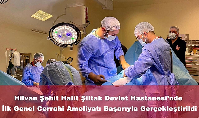 Hilvan Devlet Hastanesi’nde İlk Genel Cerrahi Başarısı