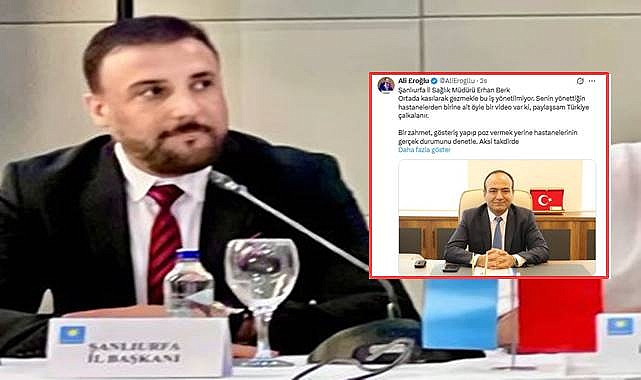 Eroğlu’ndan İl Sağlık Müdürü Berk’e Sert Tepki: Öyle Bir Video Var Ki, Paylaşsam Türkiye Çalkalanır