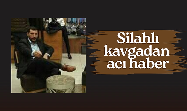 Eyyübiye’de Silahlı Kavgada Yaralanan Halil İpek Yaşamını Yitirdi