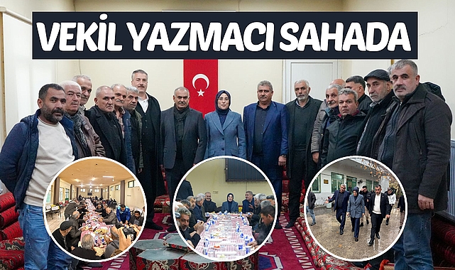 Milletvekili Yazmacı, Şanlıurfa'da Saha Çalışmalarına Devam Ediyor