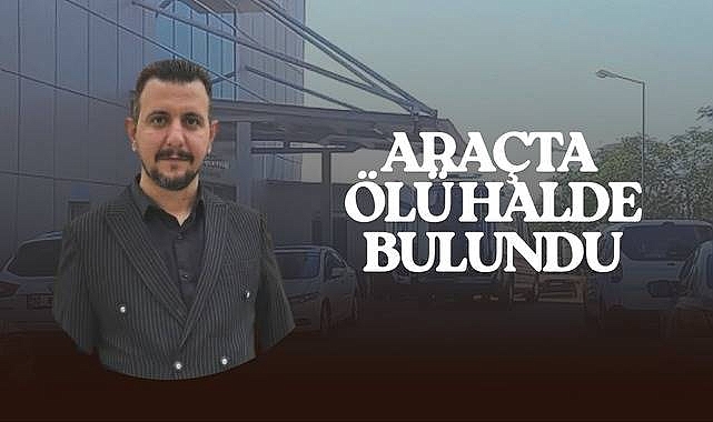 Şanlıurfa’da Şüpheli Ölüm! Bir Araç İçerisinde Ölü Bulundu 