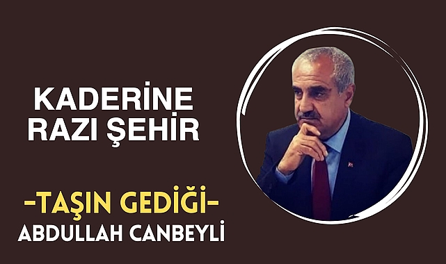 Kaderine Razı Şehir