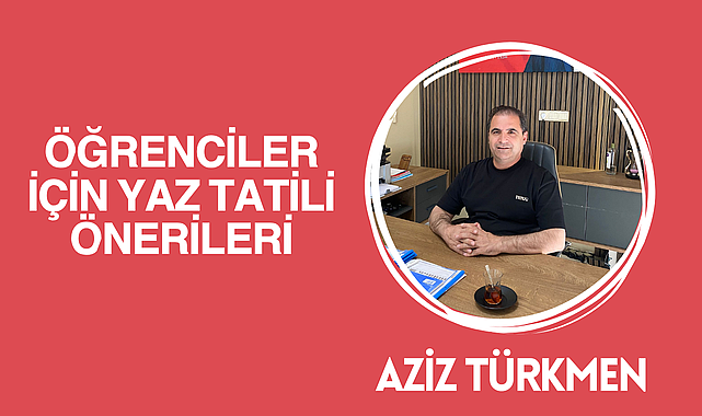 Yaz Tatilini Nasıl Değerlendirebiliriz?