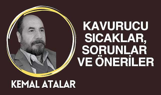 Urfa'da Kavurucu Sıcaklar, Sorunlar ve Çözüm Önerileri