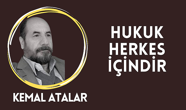 Hukuk Herkes İçindir