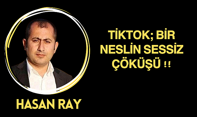 TikTok: Yeni Neslin Sessiz Çöküşü