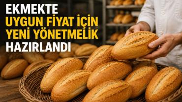 Ekmekte Uygun Fiyat İçin Yeni Yönetmelik Hazırlandı