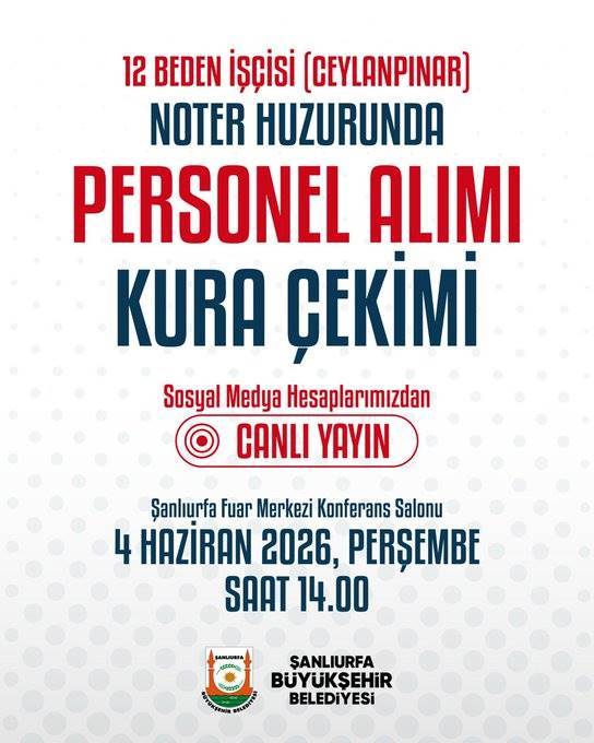 Urfa’da 12 Beden İşçisi Alımı İçin Kura Çekimi Yapılacak